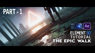 How to make an epic walk using ELEMENT 3D Part 1 II TUTORIAL II After effect