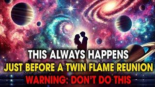 This Happens Just Before Twin Flame Reunion!  | Spiritual Universe