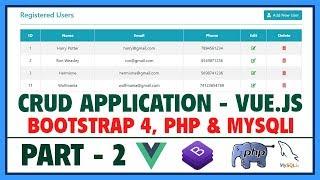 #2 CRUD App Using Vue.js, Bootstrap 4, PHP, MySQLi | Vue.js Advanced Tutorial