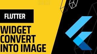 Flutter Tutorial - Convert Widget To Image | The Simple Way