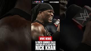R-Truth Ignored WWE Calls Until He Heard From Nick Khan