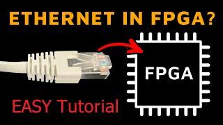 How To Do Ethernet in FPGA - Easy Tutorial