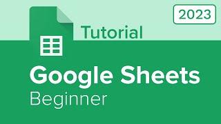 Google Sheets Beginner Tutorial