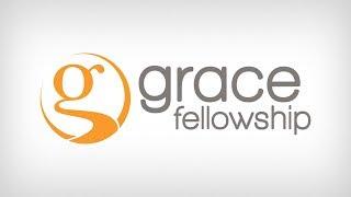 Grace Fellowship Church Live Stream
