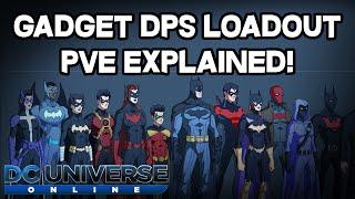 DCUO - Gadget DPS Loadout PvE Explained!