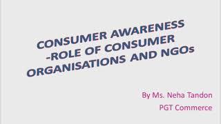 Role of Consumer Organisations And NGOs