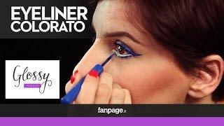 Come realizzare un Eyeliner Colorato, per uno sguardo vivace e glamour