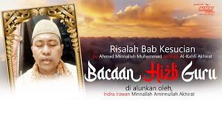 Bacaan Hizb Guru Risalah Bab Kesucian by Ahmad Minnallah Muhammad Al-Hadi Al-Kahfi Akhirat