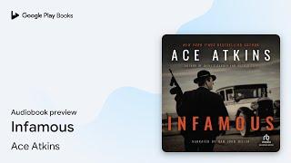 Infamous by Ace Atkins · Audiobook preview