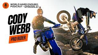 Cody Webb's Big Move || Joining Yamaha and Building His Own Hard Enduro Team || Ep. 27