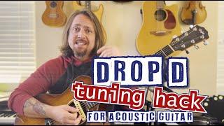 Drop D Tuning Hack for Acoustic Guitar