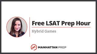 Free LSAT Prep Hour: Logic Games; Hybrid Games