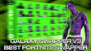 [Incredible] Galaxy Swapper v3 / New Fortnite Swapper Changes Best Skins! / Custom Skins & MORE