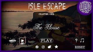 Isle Escape: The House Chapter  1 攻略 Walkthrough