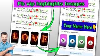 Facebook New stylish highlights Images // New fb vip account