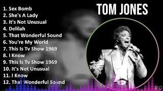 Tom Jones 2024 MIX Best Songs - Sex Bomb, She's A Lady, It's Not Unusual, Delilah