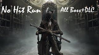 I'm a DLC runner! | Bloodborne All Boss+DLC No Hit Run