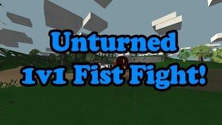 1v1 Unturned Fist Fight!