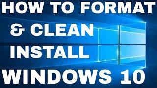 Windows 10 Formatting and Clean Installation