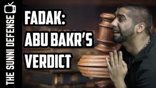 Fadak: Abu Bakr's Verdict