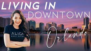 Where to live in Downtown ORLANDO | Things To Do in Downtown Orlando