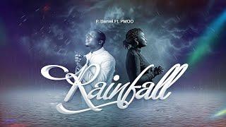 RAINFALL - P.DANIEL OLAWANDE FT. PMOO