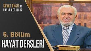 Müslümanın Nitelikleri | Cevat Akşit İle Hayat Dersleri 5. Bölüm