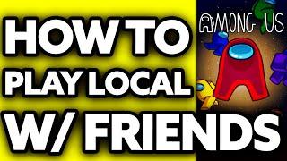 How To Play Among Us Local with Friends (2024) - Step by Step