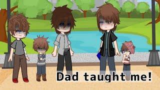 Dad taught me! // gacha club // original// aftons// skit// my AU//