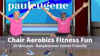 Chair Aerobics Fitness Fun: 29 Min That Are Perfect for Seniors, Baby Boomers & Limited Mobility!