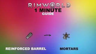 RimWorld 1.3 Ideology Guide - Mortar (changes) and Reinforced Barrels