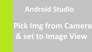 Android Studio Pick Image from Camera & set to ImageView