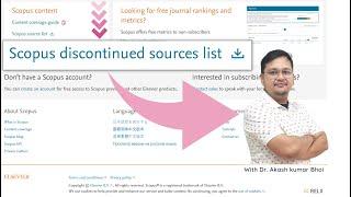 Scopus Discontinued Sources (Journals) list | eSupport for Research | 2022 | Dr. Akash Bhoi