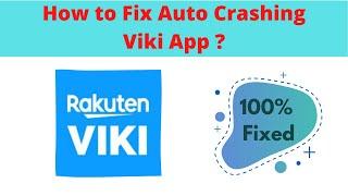 Fix Auto Crashing Viki App/Keeps Stopping App Error in Android Phone | Apps stopped on Android & IOS