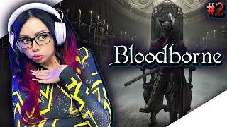 BLOODBORNE: ПОРОЖДЕНИЕ КРОВИ Прохождение на Русском | БЛАДБОРН Прохождение | ИГРАЮ ВПЕРВЫЕ | СТРИМ 2