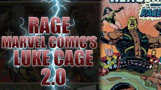 Who Is The Hero Rage? Luke Cage 2.0?!