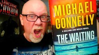 THE WAITING / Michael Connelly / Book Review / Brian Lee Durfee (spoiler free) Harry Bosch