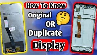 How To Know  Original And Duplicate Display Combos || मोबाइल का ओरिजिनल और डिस्प्ले कैसे पहचाने