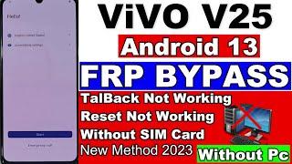 Vivo V25 FRP Bypass Android 13 TalBack Not Working | Reset Not Working | Without SIM Card/Without Pc