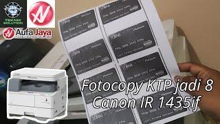 Fotocopy KTP jadi 8 di canon IR 1435if