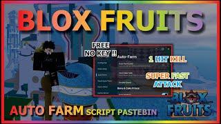 BLOX FRUITS Script Pastebin 2024 AUTO FARM | SUPER FAST ATTACK | SMOOTH (1 HIT | EZ BOSS)