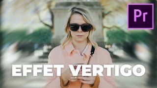 Effet VERTIGO : la meilleure méthode dans Premiere Pro (Tuto Dolly Zoom)