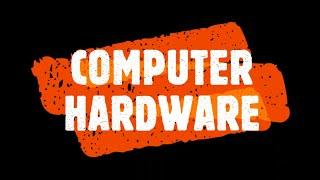 Computer Hardware