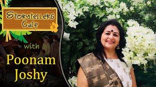 Storytellers Café - Poonam Joshy