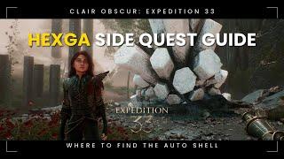 Where to Find the Auto Shell - Hexga Side Quest Guide | Clair Obscur: Expedition 33