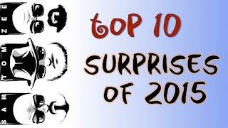 Top 10 Surprises of 2015