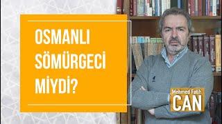 Mehmed Fatih Can - Osmanlı Sömürgeci miydi? - Cumartesi Sohbetleri Özel (3)