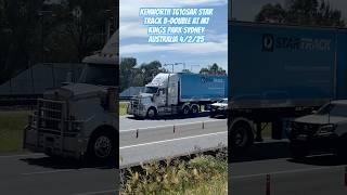 Kenworth T610SAR B Double at M7 Kings Park Australia 4/2/25 #shorts #trucks #sydney #australia