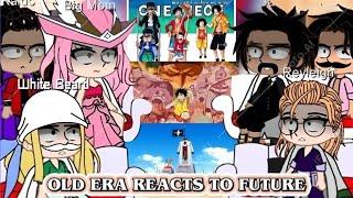 Old Era reacts to Future (One Piece)