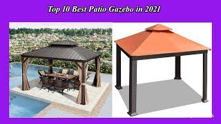 Top 10 Best Patio Gazebo in 2021 |  High Quality  Patio Gazebo